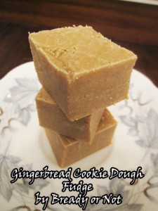 Gingerbread Cookie Dough Fudge