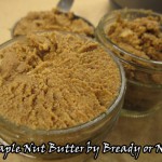 Bready or Not: Maple Nut Butter