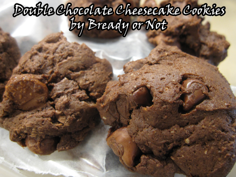 Bready or Not: Double Chocolate Cheesecake Cookies 