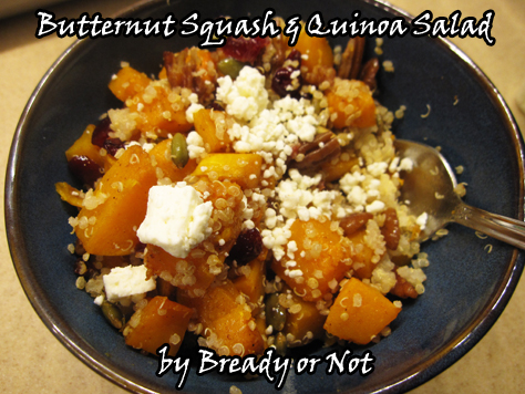 Bready or Not: Butternut Squash and Quinoa Salad 