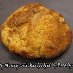 Bready or Not: Chewy Honey Snickerdoodles