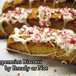 Bready or Not: Peppermint Biscotti