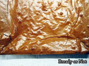 Bready or Not: Chewy Brownies