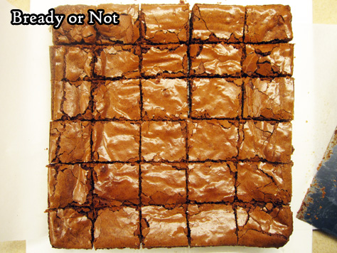 Bready or Not: Chewy Brownies 