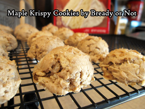 Bready or Not: Maple Krispy Cookies 