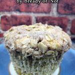 Bready or Not: High Fiber Muffins