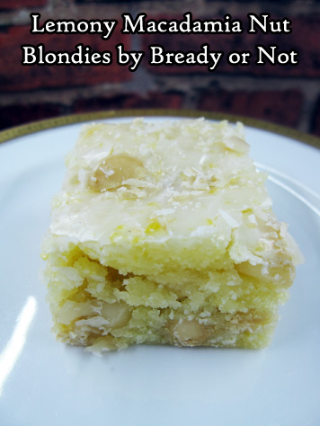 Bready or Not: Lemony Macadamia Nut Blondies 
