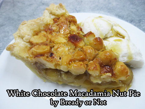 Bready or Not Original: White Chocolate Macadamia Nut Pie 