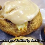 Bready or Not: Caramel Apple Cookies