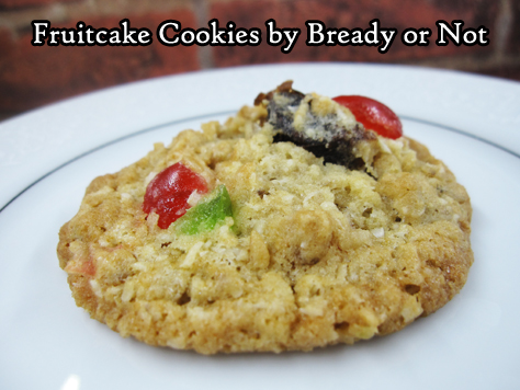 Bready or Not: Fruitcake Cookies 