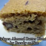 Bready or Not Original: Chickpea Almond Butter Blondies