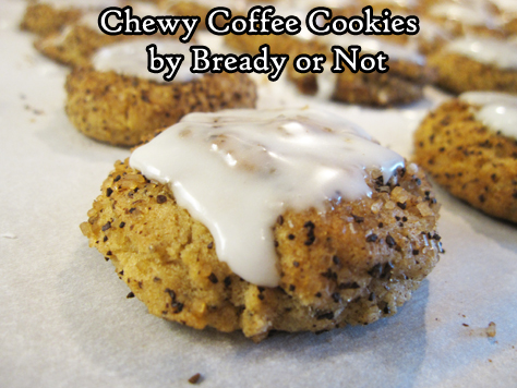 Bready or Not: Chewy Coffee Cookies 