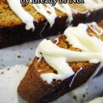 Bready or Not Original: Gingerbread Biscotti