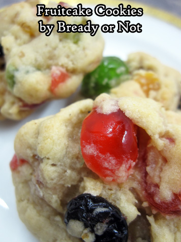 Bready or Not Original: Fruitcake Cookies