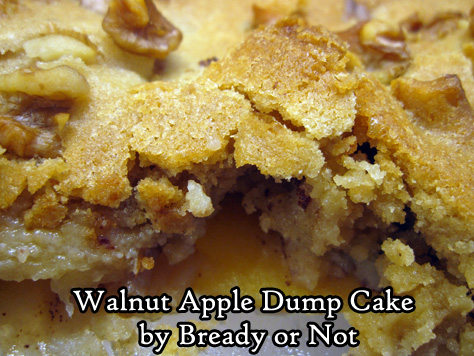 Bready or Not Original: Walnut Apple Dump Cake