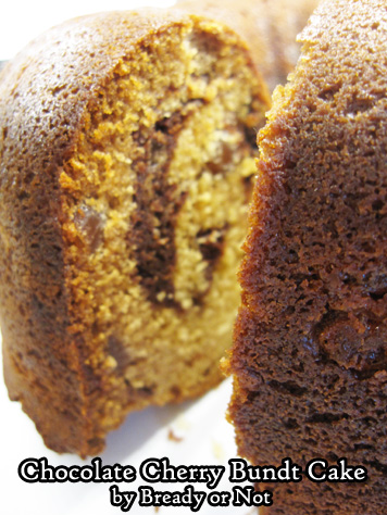 Bready or Not: Chocolate Cherry Bundt Cake 