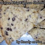 Bready or Not Original: Chocolate Chip Espresso Shortbread