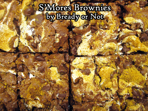 Bready or Not Original: S'Mores Brownies