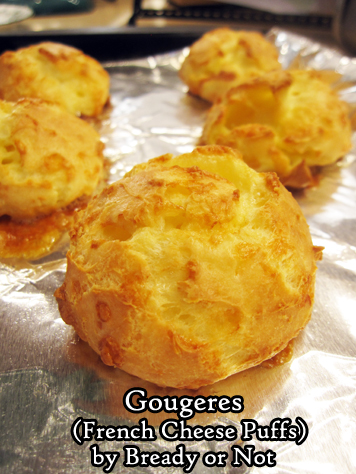 Bready or Not: Gougeres (French Cheese Puffs) 