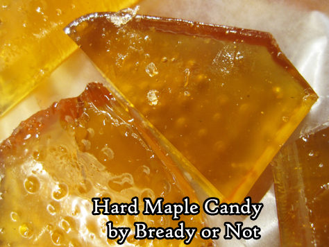 Bready or Not Original: Hard Maple Candy