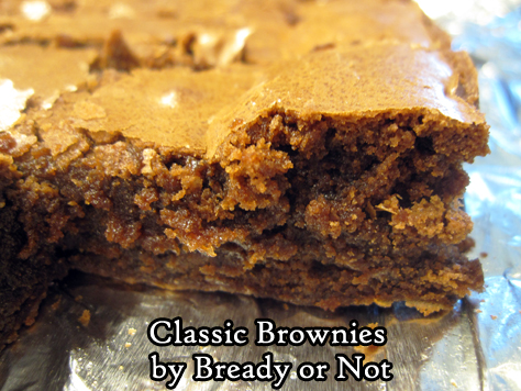Bready or Not Original: Classic Brownies