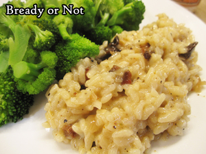 Bready or Not Original: Pancetta Risotto