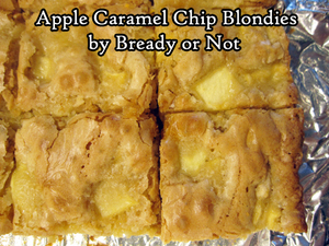 Bready or Not Original: Apple Caramel Chip Blondies