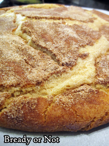 Bready or Not: Giant Snickerdoodle